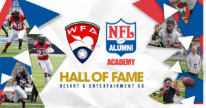 WFA Partners with NFL Alumni Academy AND HALL OF FAME RESORT & ENTERTAINMENT COMPANY