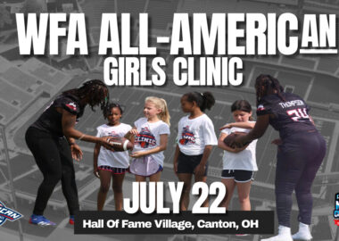 WFA Presents the 3rd Annual All American Girls Football Clinic at the Hall of Fame Village